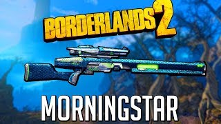 Borderlands 2  How To Get The Morningstar amp Morningstar Glitch Game Breaking [upl. by Lower]