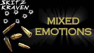 Mixed Emotions Lyrics  Skitz Kraven [upl. by Friedrick]