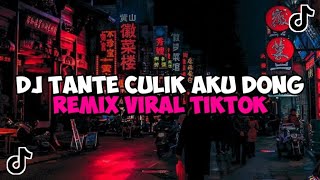 DJ TANTE CULIK AKU DONG REMIX JEDAG JEDUG MENGKANE VIRAL TIKTOK [upl. by Atirabrab]