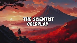 Coldplay  The Scientist  lyrics Video [upl. by Jimmie472]