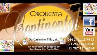 Orquesta Continental quotCarnaval Tlaxcalaquot [upl. by Natsud]