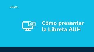 Paso a Paso Cómo hacer la presentación digital de la Libreta de la Asignación Universal [upl. by Nerland]