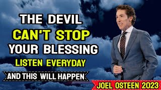 Joel Osteen Sermon Lakewood  The Devil Cant Stop Your Blessing [upl. by Synned]