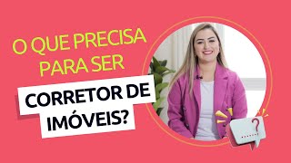 O que precisa para ser corretor de imóveis 9 dicas de sucesso [upl. by Hahsi]