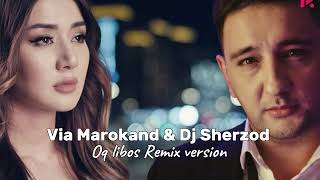 Via Marokand  Oq libos remix by Dj Sherzod [upl. by Hgielyk758]