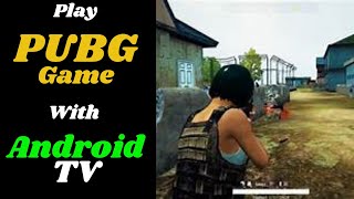 Play Pubg In TCL Android TV  How To Play Game In TCL Smart TV Screen Casting in TCL TV [upl. by Eentruoc126]