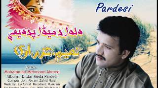 Dildar Meda Pardesi Full Audio  Naeem Hazarvi Official [upl. by Enellij]