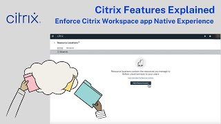 Citrix Features Explained  Enforce Citrix Workspace app Native Experience [upl. by Sandell]