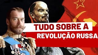 TUDO SOBRE A REVOLUÇÃO RUSSA [upl. by Nort361]