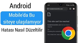 Android Mobileda Bu siteye ulaşılamıyor Hatası Nasıl Düzeltilir Yeni 2023 [upl. by Harve]