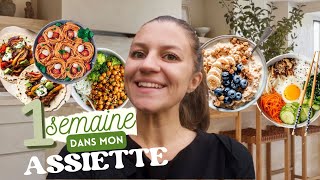 UNE SEMAINE DANS MON ASSIETTE VÉGÉTARIENNE gogreen [upl. by Trinetta]