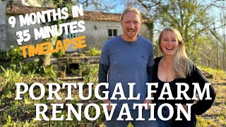 We bought an ABANDONED FARM in Portugal  THEN AND NOW 9 month renovation TIMELAPSE in 35 minutes [upl. by Sido]