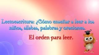 Lectroescritura¿Como enseñar a leer a los niños silabas palabras oraciones Parte 3 [upl. by Danyluk]