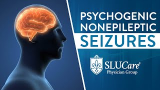 Psychogenic Nonepileptic Seizures Diagnosis and Treatment  SLUCare Neurology amp Psychology [upl. by Eedyaj700]