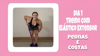 Dia 1  Treino com elástico extensor Pernas e Costas [upl. by Alfreda]