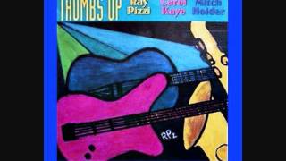 RAY PIZZI Flute quotThumbs Upquot Carol Kaye Bass Mitch Holder GuitarComposer no Bassoon [upl. by Stine]