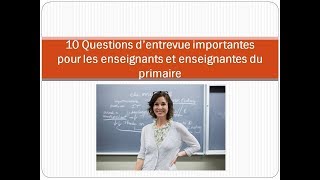 10 Questions d’entrevue importantes pour les enseignants [upl. by Jacie]