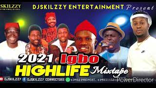 IGBO 2021 LATEST HIGHLIFE JAMZ BY DJSKILZZY FT OSADEBE ORIENTER BROTHERS ADA NA EGBU AZU ONE ONE BIL [upl. by Henry]