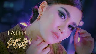 AYU TING TING  TATITUT OFFICIAL MUSIC VIDEO [upl. by Dyna246]