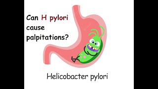 Can H pylori cause palpitations [upl. by Seligman]