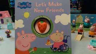 🌸Peppa Pig  Lets Make New Friends  Read Aloud  Learning New Skills🌸 [upl. by Zachar]