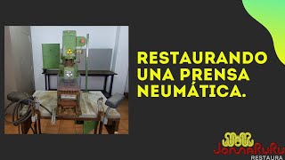 Restaurando una Prensa neumaticaPARTE 1 [upl. by Vergos]