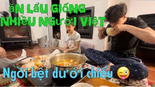 Ngồi bệt dưới chiếu ăn lẩu thập Cẩm có Tây nào giống nhà mình không Ăn Sắp giống người Việt rồi [upl. by Toh]