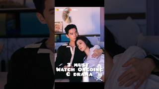 3 must watch ongoing C drama 🫠🫶viralvideo trending cdrama watchonceuwillloveit aksuggests [upl. by Emarie692]