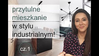 Przytulne mieszkanie w stylu industrialnym cz1  HOME TOUR [upl. by Eirolam367]