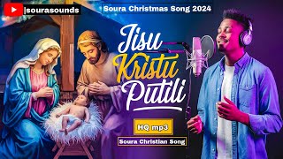 jisu kristu putili  soura christmas song 2024 new soura festival song christianmusic [upl. by Cudlip]