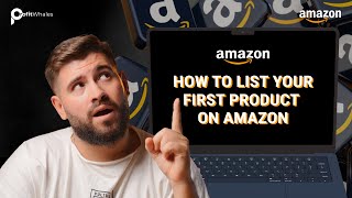 How To List Your First Product on Amazon Seller Central  BEGINNER GUIDE 2024 [upl. by Acquah]