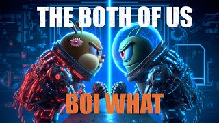 The Both Of Us  BOI WHAT Official Lyric Video [upl. by Mchenry996]