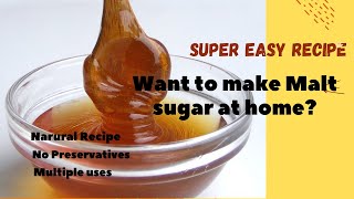 Make Malt sugar at home  SuperFood Ninja [upl. by Eiznek976]