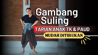 Tari Gambang Suling  Tari Kreasi Daerah  Mudah untuk Anak PAUD TK SD [upl. by Nahtan821]