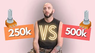 250k vs 500k Pots and why you might want to replace them [upl. by Season]