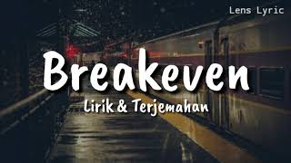 Breakeven  The Script Lirik  Terjemahan [upl. by Shah]