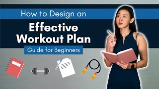 How to Design an Effective Workout Plan Ultimate Guide for Beginners  Joanna Soh [upl. by Vergil]