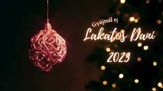 Lakatos Dani 2023 Gyújtsál egy gyertyát Kívánok mindenkinek kellemes karácsonyi ünnepeket 🥰🙏 [upl. by Ellehcear951]