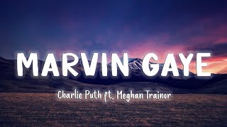 Marvin Gaye  Charlie Puth ft Meghan Trainor LyricsVietsub [upl. by Vance]