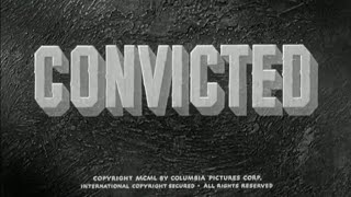 Convicted 1950 USA Featuring Glenn Ford and Broderick Crawford Film Noir Full Movie [upl. by Eisoj]