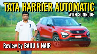 Tata Harrier With Automatic transmission and Sunroof I Review by Baiju N Nair [upl. by Bobbi]