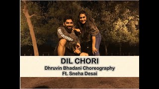 Yo Yo Honey Singh  Dil Chori  Sonu ke Titu ki Sweety  Bollywood Dance  Dhruvin B Choreography [upl. by Eiramesor]