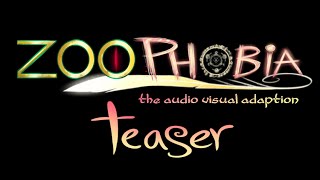 ZOOPHOBIA the audio visual adaption Teaser [upl. by Waldemar]