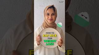 How to EAT RICE for weight loss  Balanced Diet [upl. by Nirmak484]