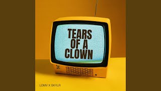 Tears of a Clown [upl. by Maegan]