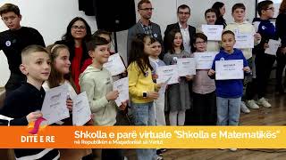 Shkolla e parë virtuale quotShkolla e Matematikesquot në RMV  Ditë e Re [upl. by Enimassej]