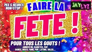 LE MEILLEUR DE LA FETE  Les Grands Hits Années 80 Disco Funk Variété Francaise Dance Latino [upl. by Annawd]