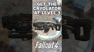 How To Get The CRYOLATOR At LEVEL 1 Fallout 4 Glitch [upl. by Dibb]