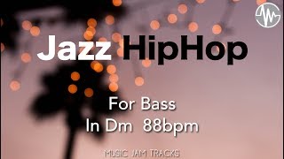 Jazz Hip Hop Jam For【Bass】D minor 88bpm No Bass BackingTrack [upl. by Areema]