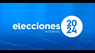 Elecciones Internas 2024 [upl. by Niven109]